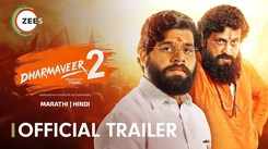 Dharmaveer 2  Hindi Trailer: Prasad Oak and Kshitish Date Starrer Dharmaveer 2 Official Hindi Trailer