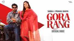 Experience The New Punjabi Music Video Gora Rang By Sabba