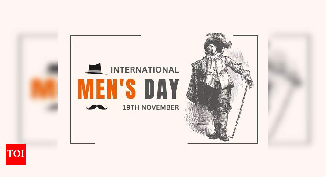 Happy International Men’s Day 2024: Best Messages, Quotes, Wishes and Images to share with the men in your life - Times of India