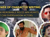 Power of character writing in cinema!