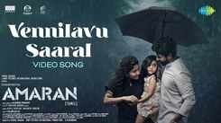 Amaran | Song - Vennilavu Saaral