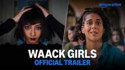 Waack Girls Trailer: Mekhola Bose, Rytasha Rathore, Chrisann Pereira, Anasua Chowdhury, Priyam Saha, Ruby Sah and Achintya Bose Starrer Waack Girls Official Trailer