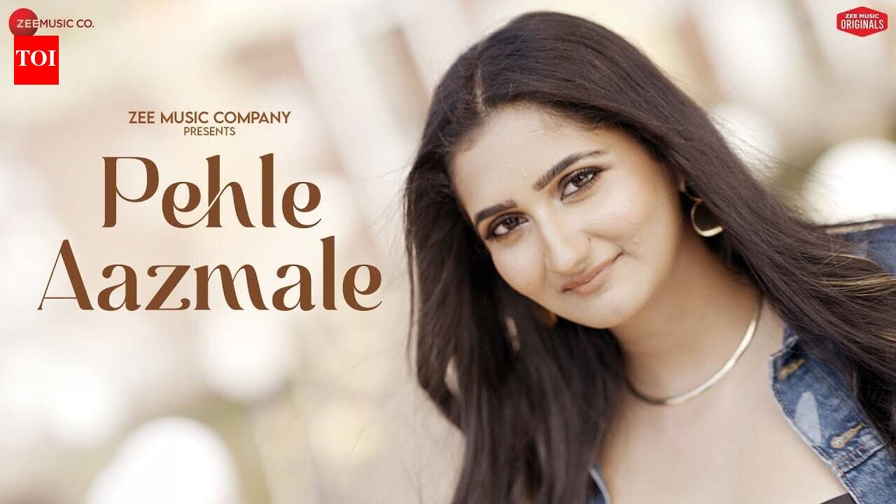 Experience The New Hindi Music Video Pehle Aazmale By Shivika Rajesh