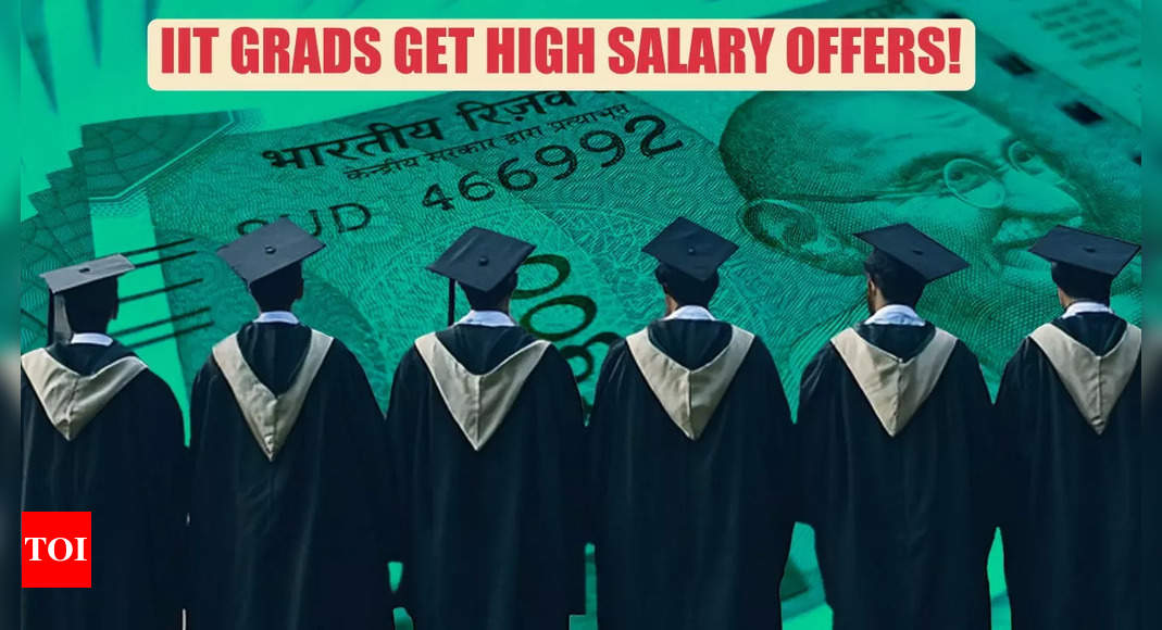 Great news! IIT graduates see rise in high-paying salary offers based in India; packages comparable to international salaries – Times of India