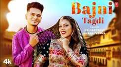 Experience The New Haryanvi Music Video Bajni Tagdi By Uk Haryanvi and Swara Verma