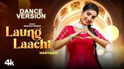 Experience The New Haryanvi Music Video Laung Laachi By Renuka Panwar