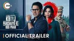 'Khoj: Parchaiyon Ke Uss Paar' Trailer: Sharib Hashmi and Anupriya Goenka starrer 'Khoj: Parchaiyon Ke Uss Paar' Official Trailer