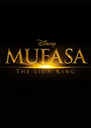 Mufasa: The Lion King