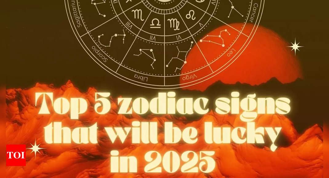 Top 5 zodiac signs that will be lucky in 2025 – Times of India