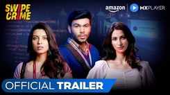 'Swipe Crime' Trailer: Sanyam Sharma and Mugdha Agarwal starrer 'Swipe Crime' Official Trailer