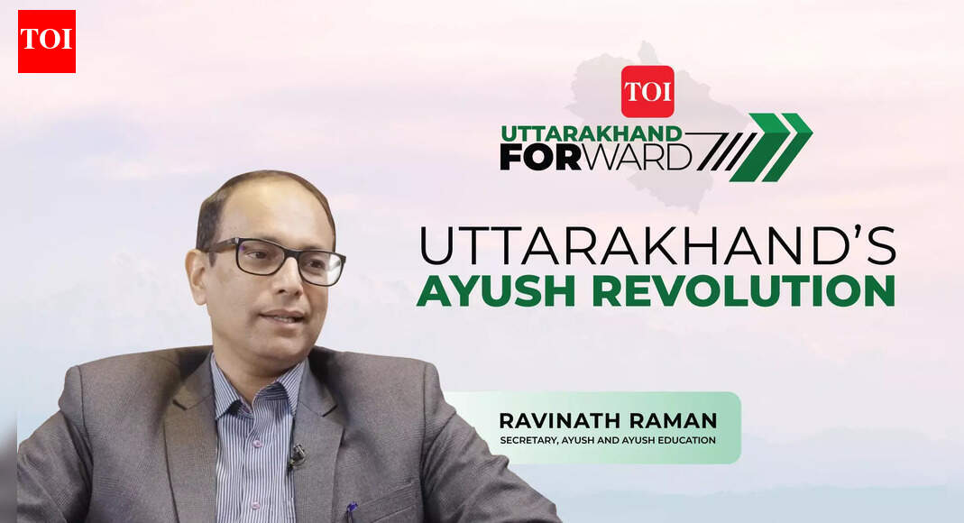 Uttarakhand Forward | Ravinath Raman on Uttarakhand's AYUSH revolution