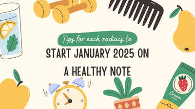 Tips for each zodiac to start January 2025 on a healthy note