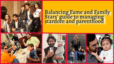 Balancing fame and family: Stars' guide to managing stardom and parenthood - Exclusive