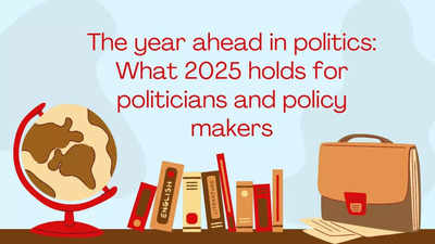 The year ahead in politics: What 2025 holds for politicians and policy makers