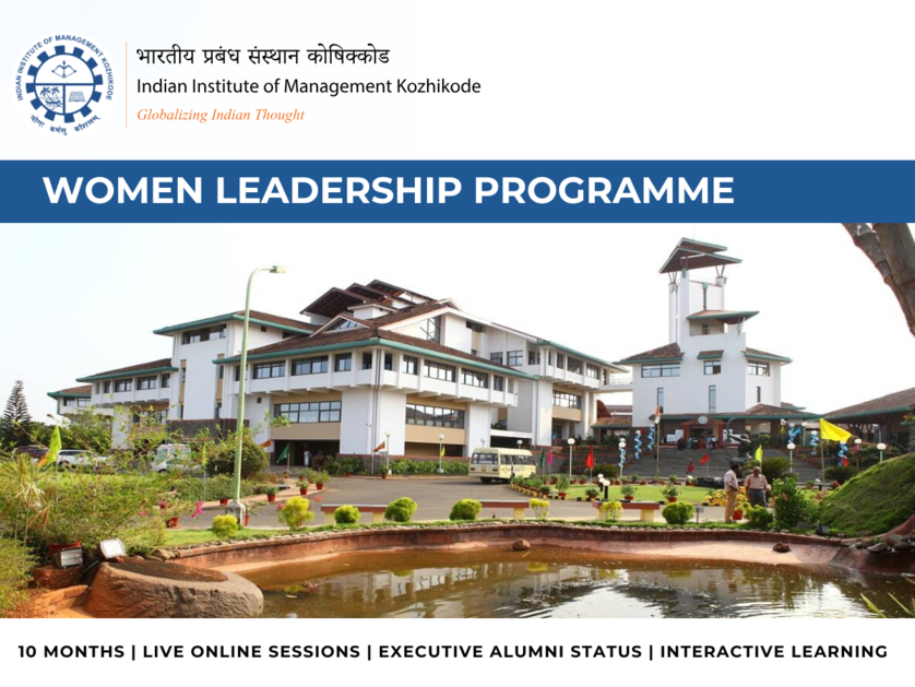 Step into senior leadership roles with learnings from the valuable Women Leadership Programme by IIM Kozhikode