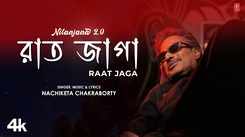 Discover The New Bengali Music Video For 'Raat Jaga' Sung By Nachiketa Chakraborty