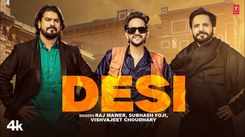 Experience The New Haryanvi Music video Desi By Raj Mawar, Subhash Foji and Vishvajeet Choudhary