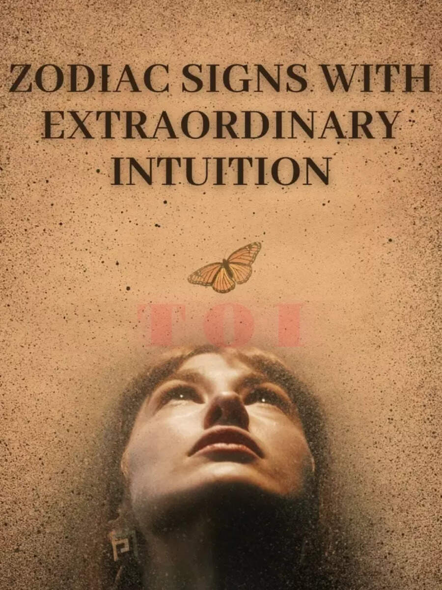 Zodiac signs with extraordinary intuition | Times of India
