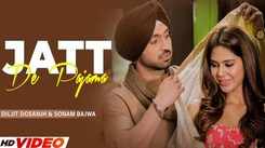 Experience The New Punjabi Music Video Jatt Da Pajama By Diljit Dosanjh