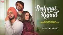 Experience The New Punjabi Music Video Reshami Rumal By Rohanpreet Singh