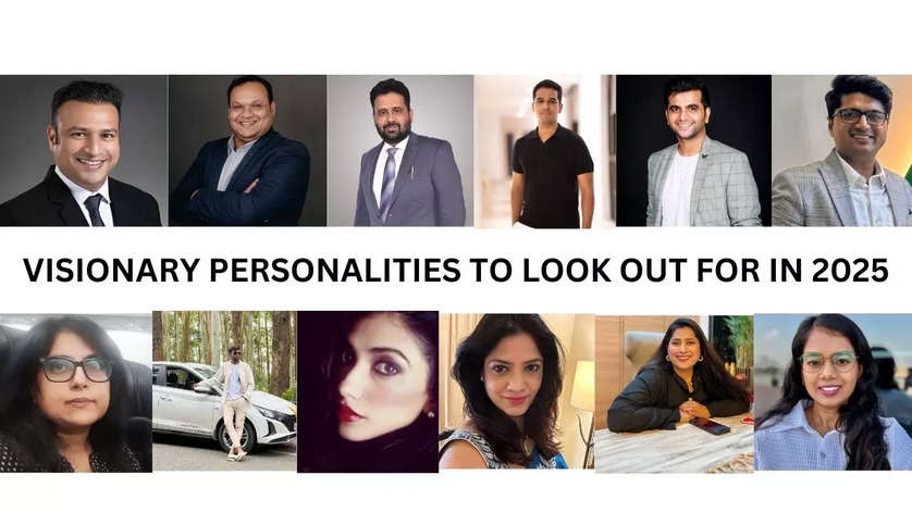 Visionary personalities to look out for in 2025