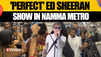 Ed Sheeran Craze Takes Over Bengaluru Metro, Fans Sing Aloud While Returning From Concert | WATCH