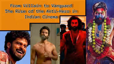 From Villain to Vanguard: The Rise of the Anti-Hero in Indian Cinema - Exclusive