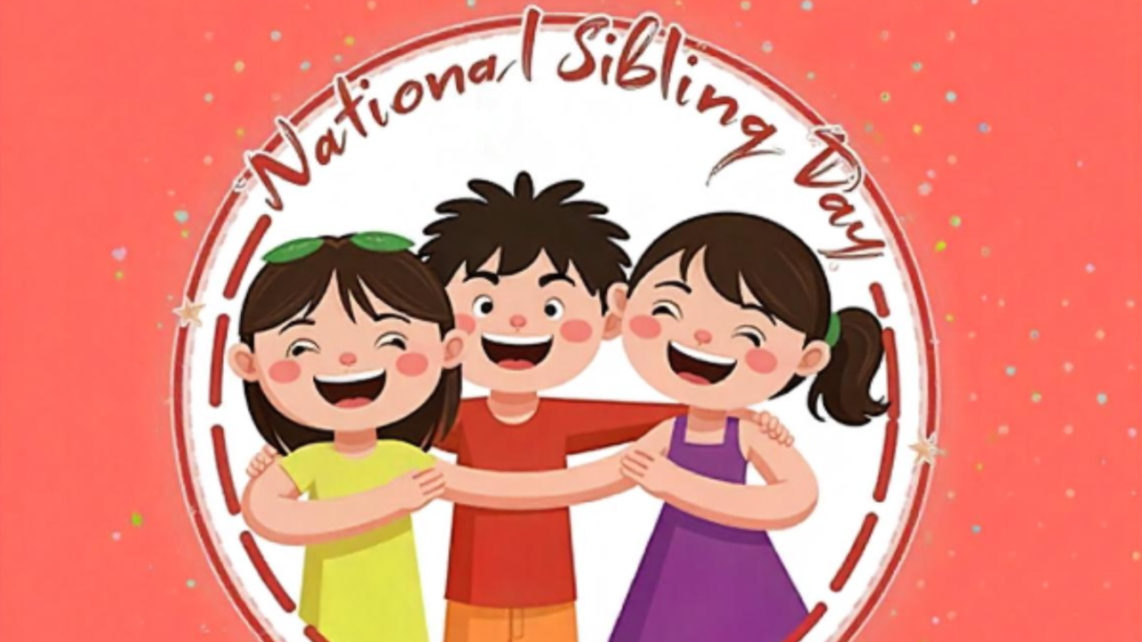 National Siblings Day 2025 Origin, Significance, and Everything You