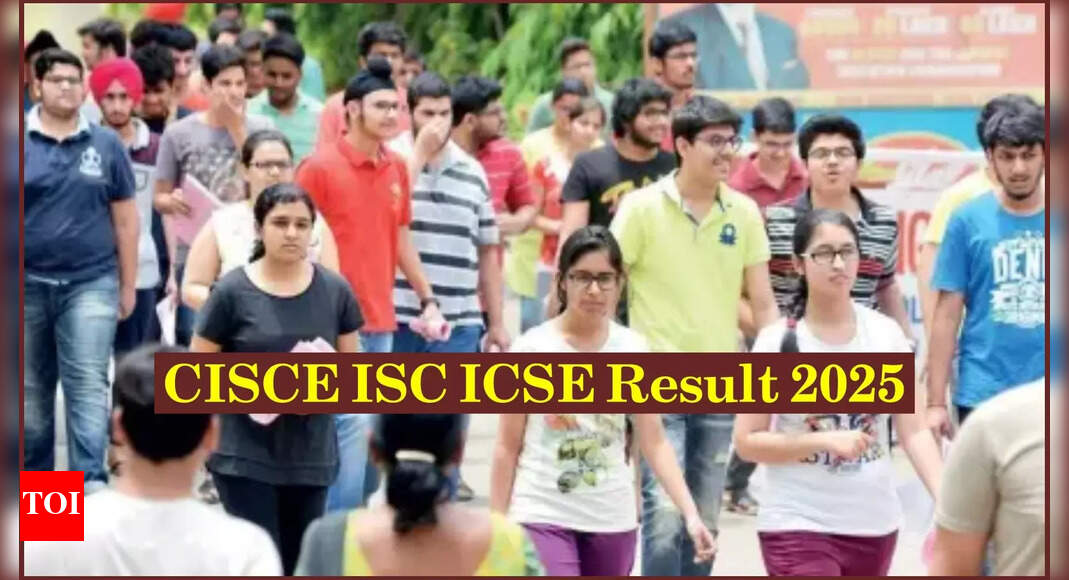 CISCE result 2025: Northeast shines in ICSE and ISC with five states recording 100% pass rate - The Times of India
