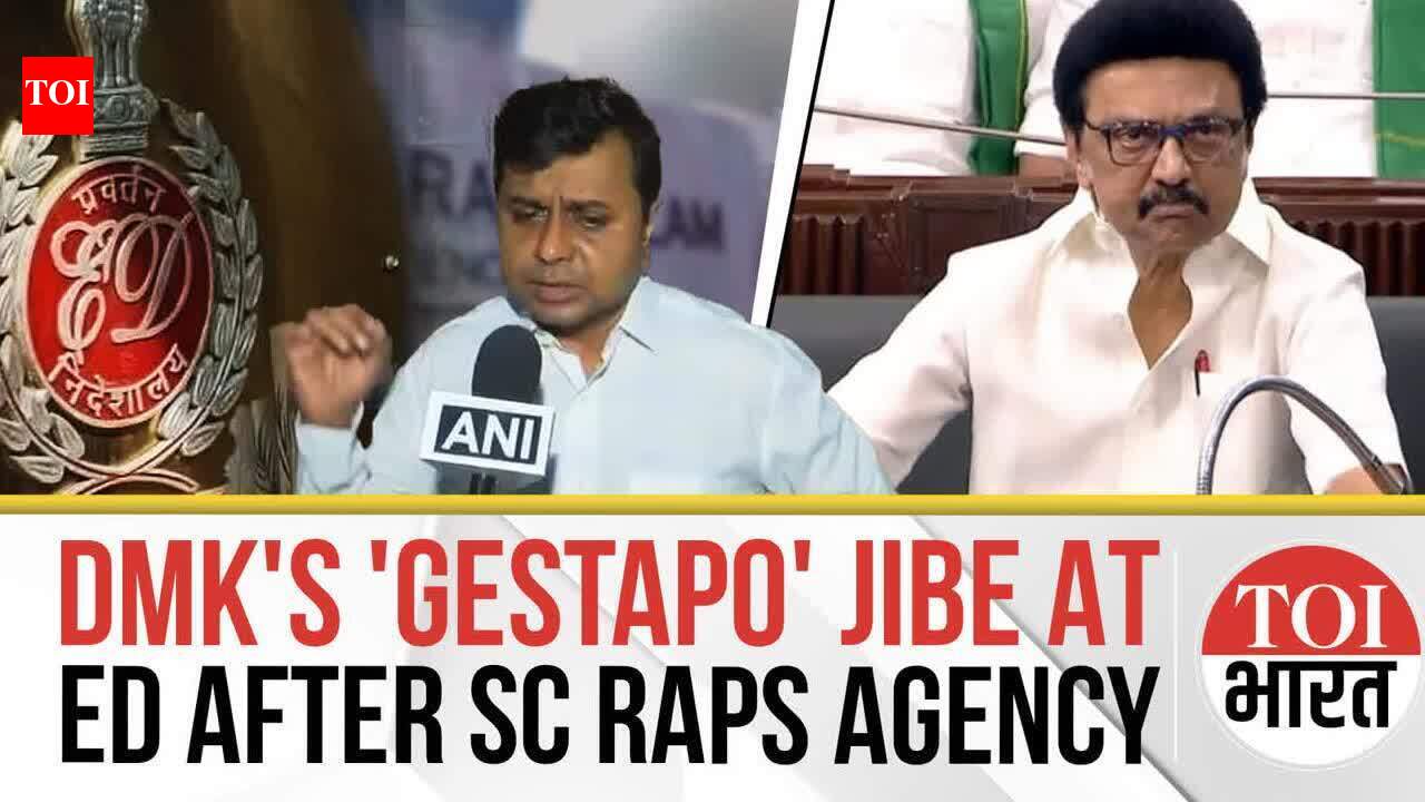 'ED Is Like The Gestapo': DMK Fires Salvo At Agency After Supreme Court ...