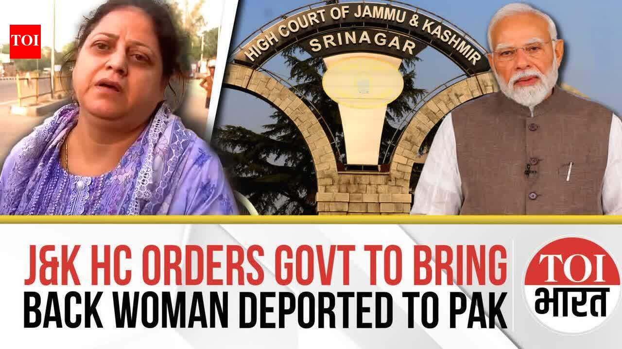 J&K High Court Orders Modi Govt To Bring Back Woman Deported To ...