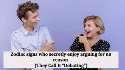 Zodiac signs who secretly enjoy arguing for no reason (They call it “debating”)