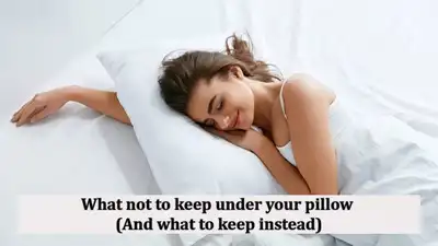 What not to keep under your pillow (And what to keep instead)