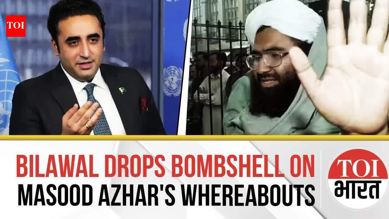 'Pakistan Doesn’t Know Where Masood Azhar Is': Bilawal Bhutto's ...