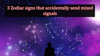 3 Zodiac signs that accidentally send mixed signals (But mean well)