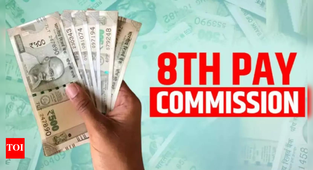 8th Pay Commission: What is the fitment factor; how it may impact salary hike of central government employees – Times of India