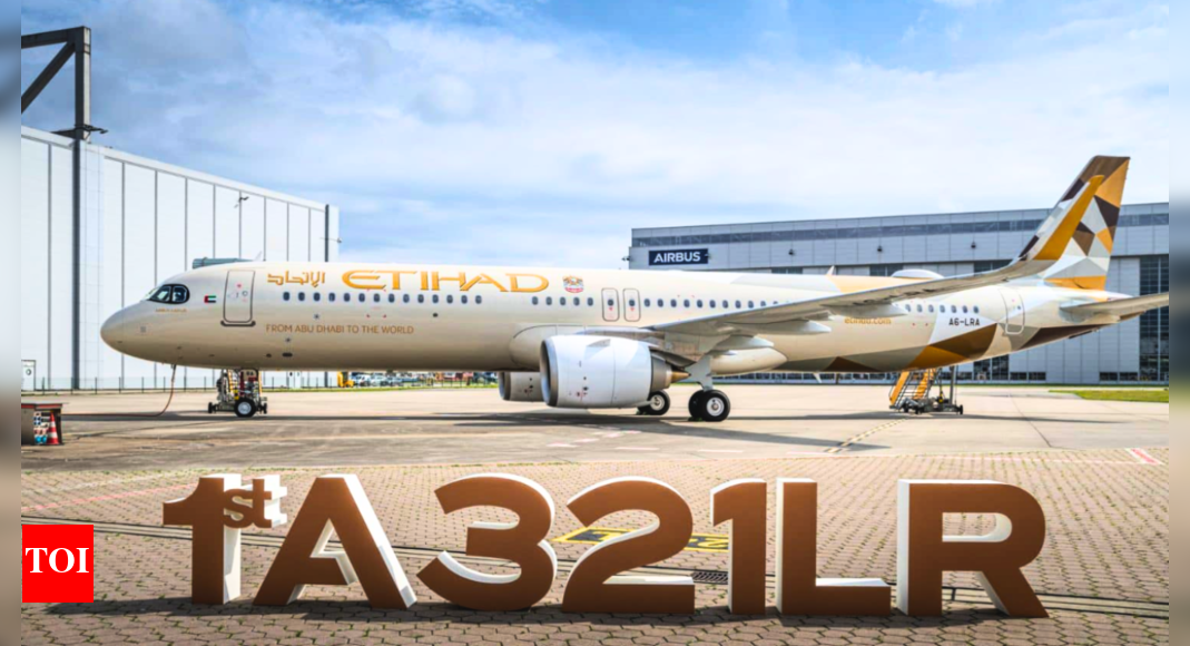 Etihad Airways fleet expansion: First Airbus A321LR to enter service Aug 1 on Abu Dhabi-Phuket route; Narrowbody jet features First Suites, wider reach – Times of India