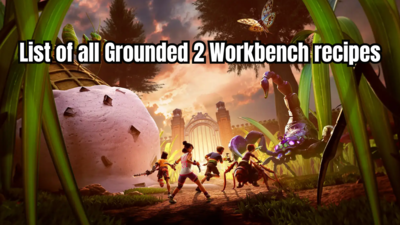All Grounded 2 Workbench crafting recipes