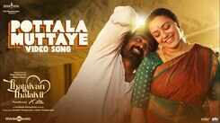 Thalaivan Thalaivii | Song - Pottala Muttaye