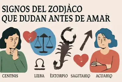 Amor con freno: los signos del zodíaco que más dudan antes de entregarse
