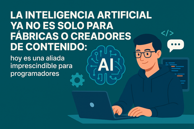Las 5 herramientas de IA que todo programador debería tener en su escritorio (o en su cabeza)