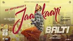 Balti | Song - Jaalakaari