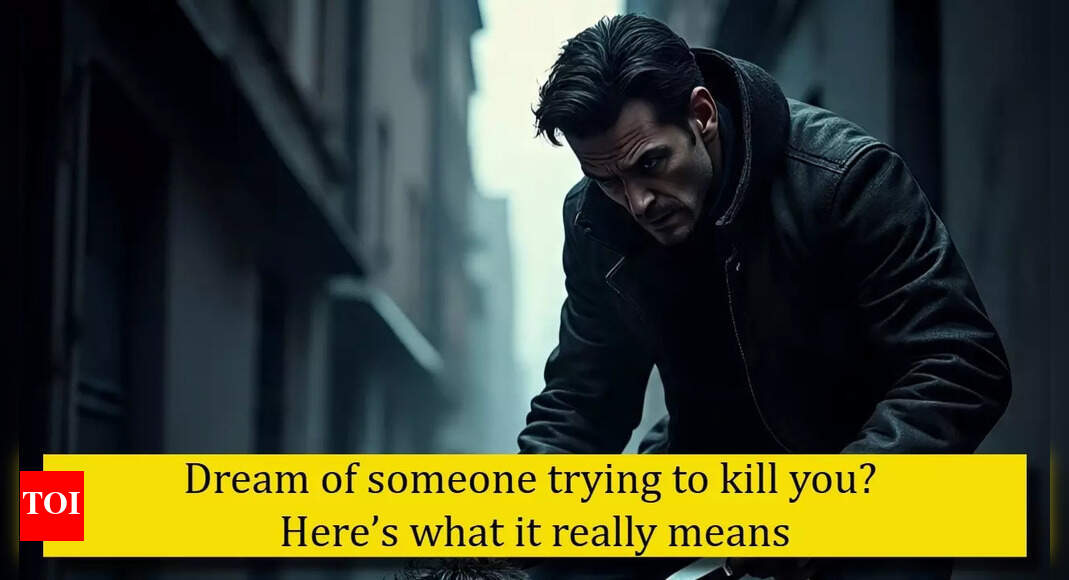 Dream of someone trying to kill you? Here’s what it really means - The ...