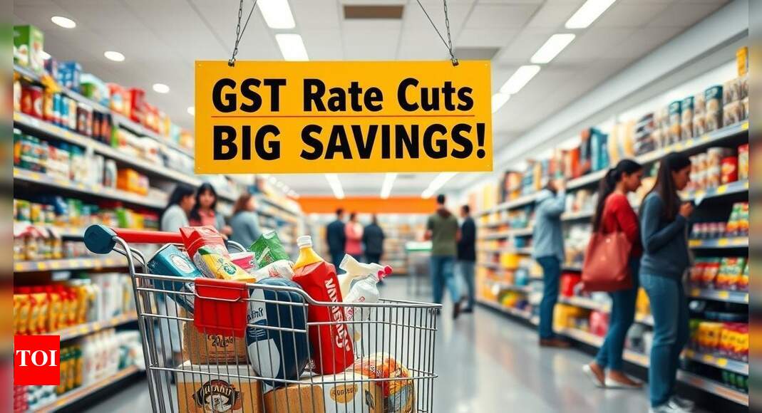 GST rate cuts: FMCG sector set for big boost; Britannia, HUL, Nestle to gain – The Times of India GST rate cuts: FMCG sector set for big boost; Britannia, HUL, Nestle to gain – The Times of India