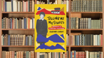  Telling Me My Stories by Kunzang Choden