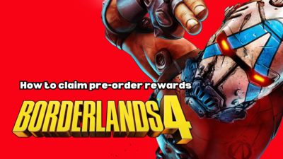 How to get Borderlands 4 pre-order rewards?