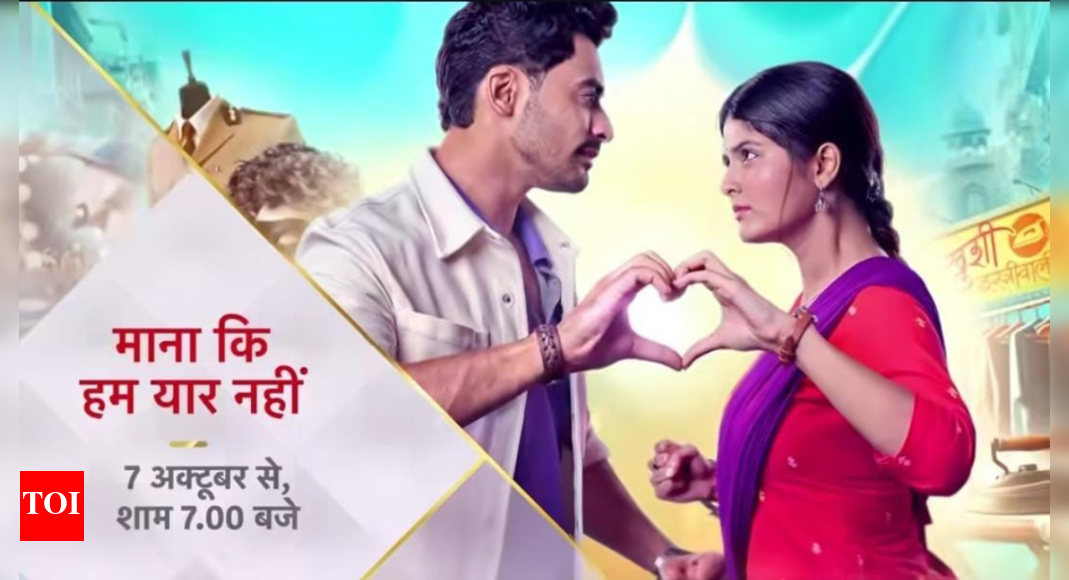 Maana Ke Hum Yaar Nahi: New show brings Khushi and Krishna’s lives together with a contract marriage twist