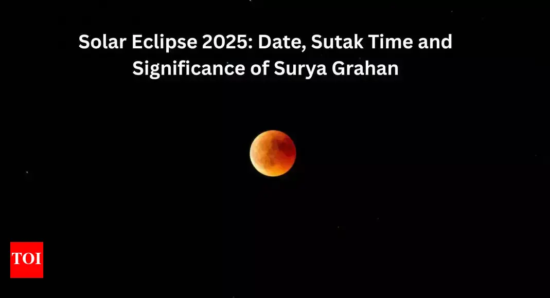 Solar Eclipse 2025: Date, Sutak Time and Significance of Surya Grahan