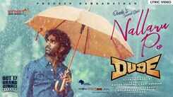 Dude | Tamil Song - Nallaru Po