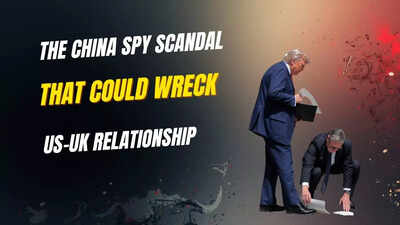 Explained: How this China spy scandal could derail US-UK ties